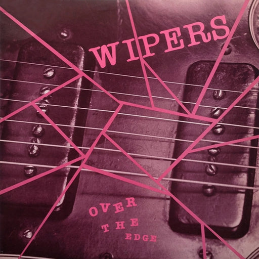 Wipers – Over The Edge (LP, Vinyl Record Album)