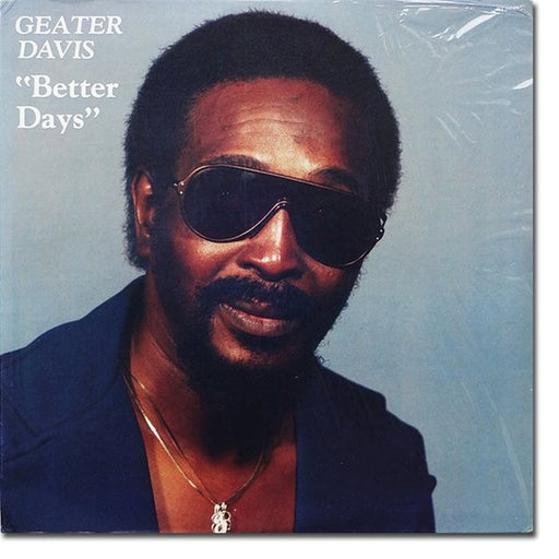 Geater Davis – Better Days (LP, Vinyl Record Album)