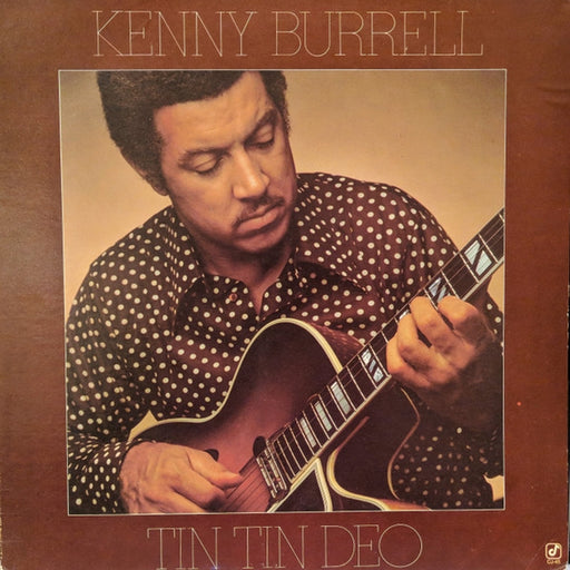 Kenny Burrell – Tin Tin Deo (LP, Vinyl Record Album)