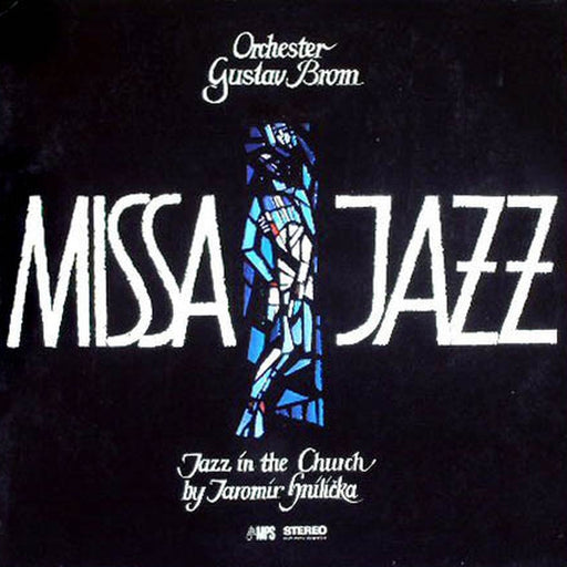 Gustav Brom Orchestra, Jaromír Hnilička – Missa Jazz (Jazz In The Church) (LP, Vinyl Record Album)