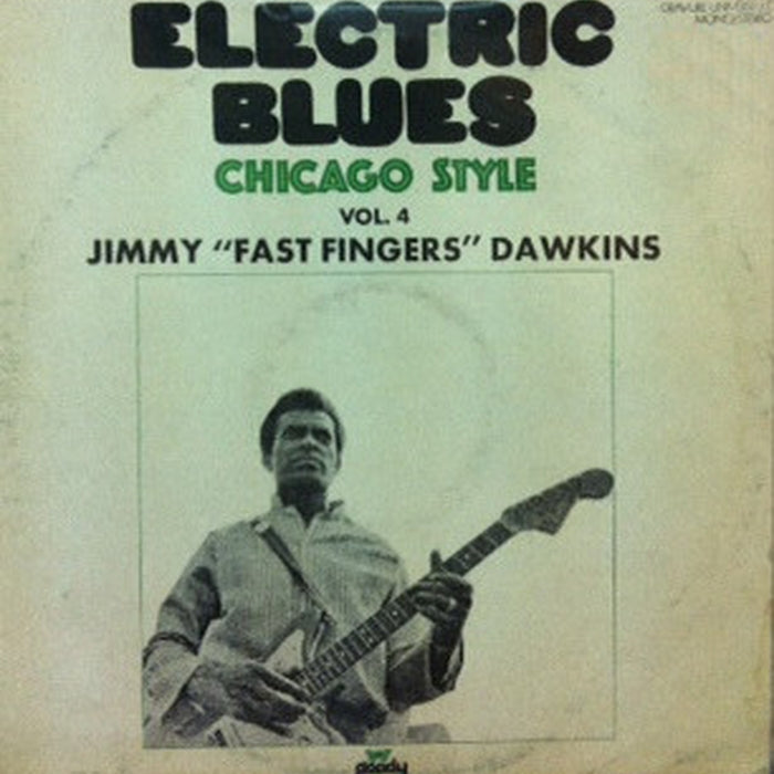 Jimmy Dawkins – Electric Blues Chicago Style Vol. 4 Jimmy "Fast Fingers" Dawkins (LP, Vinyl Record Album)