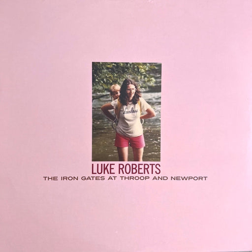 Luke Roberts – The Iron Gates At Throop And Newport (LP, Vinyl Record Album)