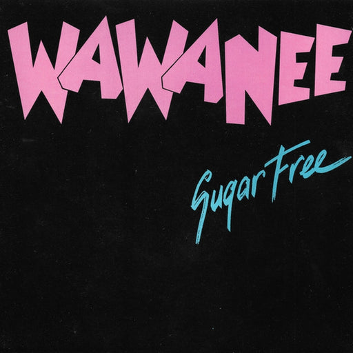 Wa Wa Nee – Sugar Free (LP, Vinyl Record Album)