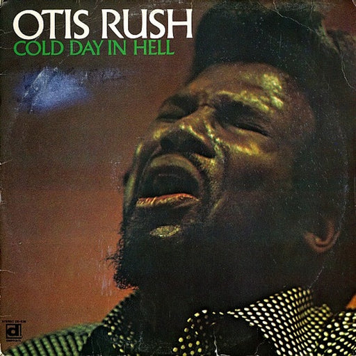 Otis Rush – Cold Day In Hell (LP, Vinyl Record Album)