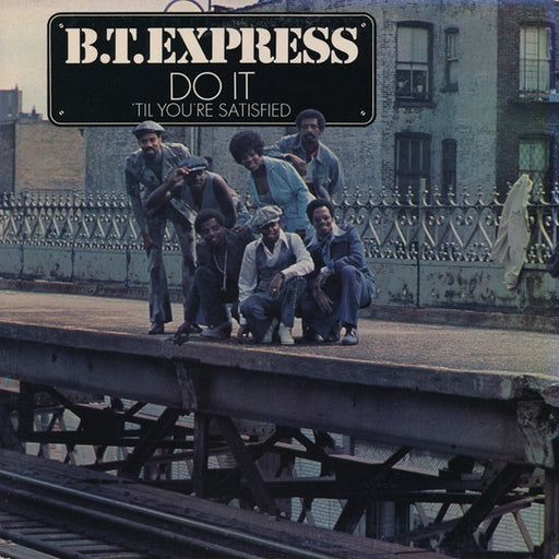 B.T. Express – Do It ('Til You're Satisfied) (LP, Vinyl Record Album)