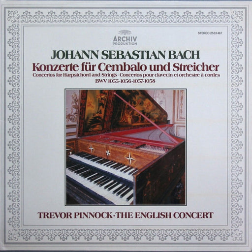 Johann Sebastian Bach, Trevor Pinnock, The English Concert – Konzerte Für Cembalo Und Streicher (BWV 1055 • 1056 • 1057 • 1058) (LP, Vinyl Record Album)