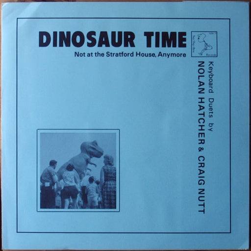 Nolan Hatcher, Craig Nutt – Dinosaur Time (LP, Vinyl Record Album)