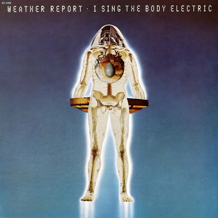 Weather Report – I Sing The Body Electric (LP, Vinyl Record Album)