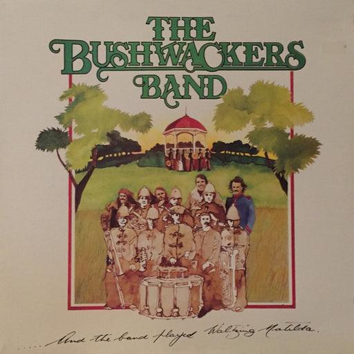 The Bushwackers – And The Band Played Waltzing Matilda (LP, Vinyl Record Album)
