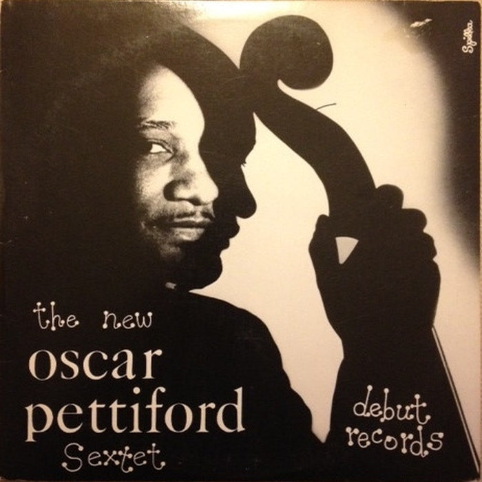 The New Oscar Pettiford Sextet – The New Oscar Pettiford Sextet (LP, Vinyl Record Album)