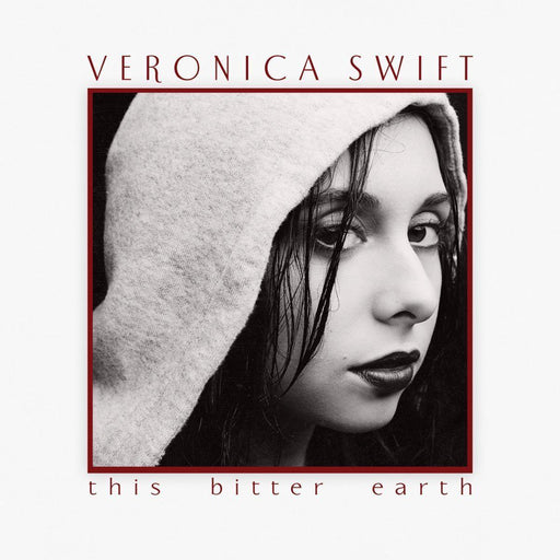 Veronica Swift – This Bitter Earth LP vinyl record