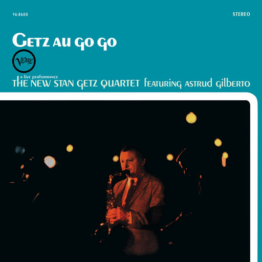 The New Stan Getz Quartet, Astrud Gilberto – Getz Au Go Go - Image 1