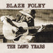 Blaze Foley – The Dawg Years LP vinyl record, image 1 of 2
