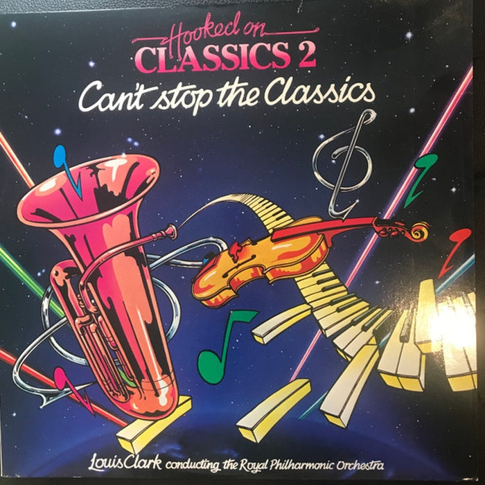 Louis Clark, Royal Philharmonic Orchestra – Hooked On Classics 2 - Can't Stop The Classics (LP, Vinyl Record Album)