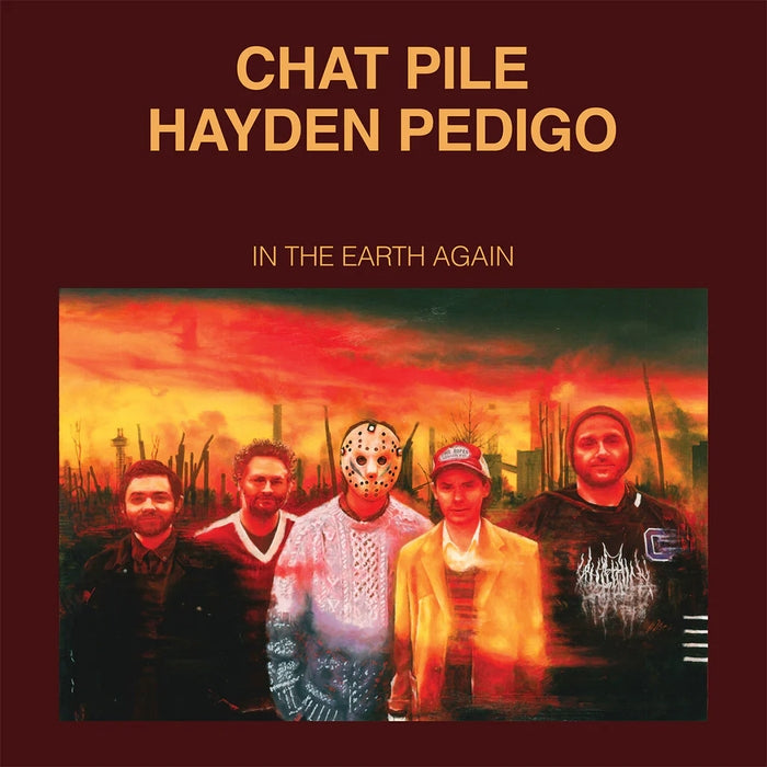 Chat Pile, Hayden Pedigo – In The Earth Again