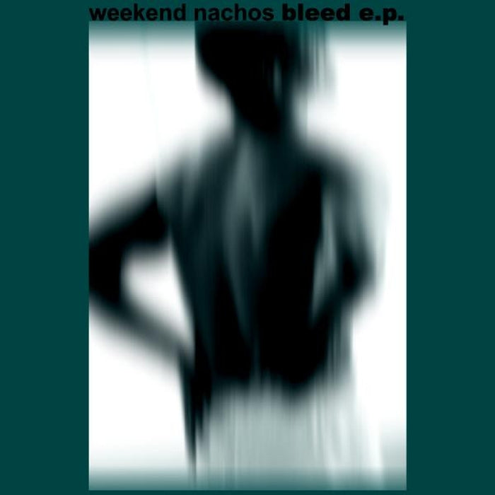 Weekend Nachos – Bleed e.p. (LP, Vinyl Record Album)