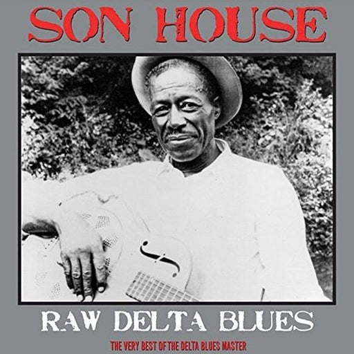 Son House – Raw Delta Blues: The Very Best Of The Delta Blues Master (LP, Vinyl Record Album)