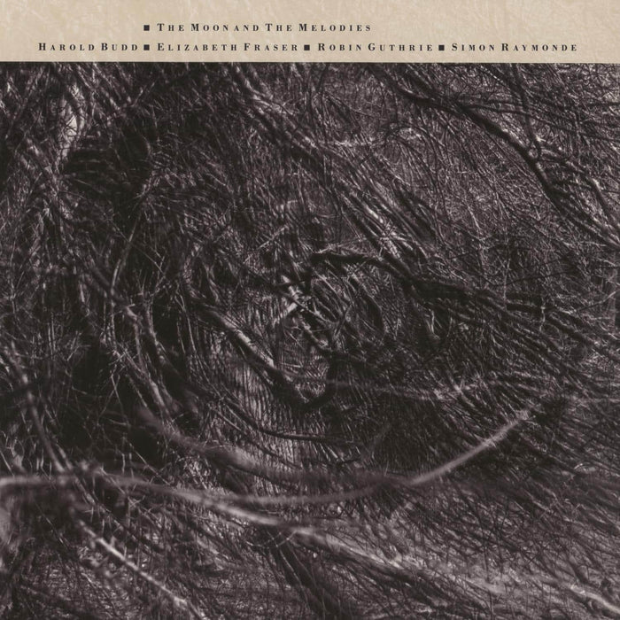 Harold Budd,  Cocteau Twins – The Moon And The Melodies - Image 1