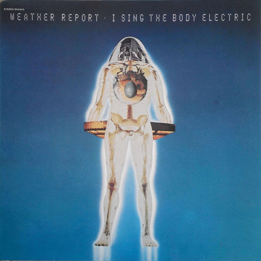 Weather Report – I Sing The Body Electric (LP, Vinyl Record Album)