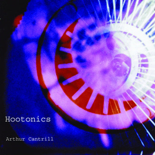 Arthur Cantrill – Hootonics (LP, Vinyl Record Album)