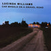 Car Wheels On A Gravel Road – Lucinda Williams (LP, Vinyl Record Album)