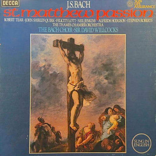Johann Sebastian Bach, Robert Tear, John Shirley-Quirk, Felicity Lott, Alfreda Hodgson, Neil Jenkins, Stephen Roberts, St. Paul's Cathedral Choir, The Bach Choir, The Thames Chamber Orchestra, David Willcocks – St.... (LP, Vinyl Record Album)