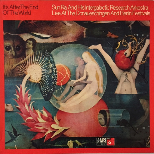 The Sun Ra Arkestra – It's After The End Of The World - Live At The Donaueschingen And Berlin Festivals (LP, Vinyl Record Album)