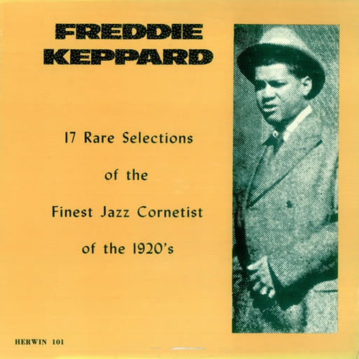 17 Rare Selections Of The Finest Jazz Cornetist Of The 1920's – Freddie Keppard (LP, Vinyl Record Album)