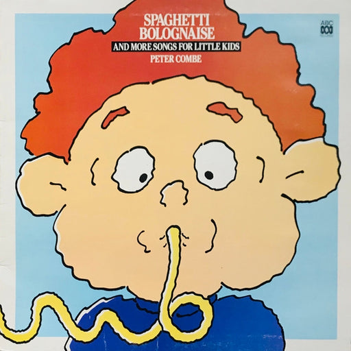 Peter Combe – Spaghetti Bolognaise And More Songs For Little Kids (LP, Vinyl Record Album)
