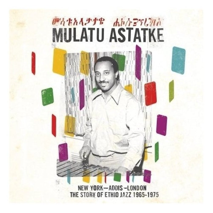 Mulatu Astatke – New York - Addis - London - The Story Of Ethio Jazz 1965-1975 (LP, Vinyl Record Album)