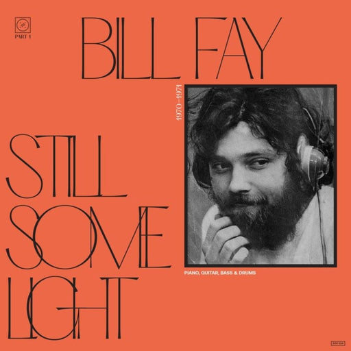 Bill Fay – Still Some Light / Part 1 / Piano, Guitar, Bass & Drums (2xLP) (LP, Vinyl Record Album)