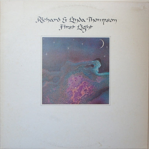 Richard & Linda Thompson – First Light (LP, Vinyl Record Album)