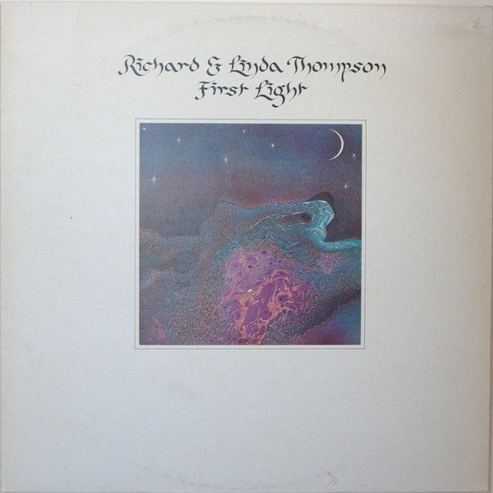 Richard & Linda Thompson – First Light (LP, Vinyl Record Album)