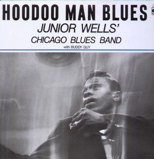 Junior Wells' Chicago Blues Band, Buddy Guy – Hoodoo Man Blues - Image 1