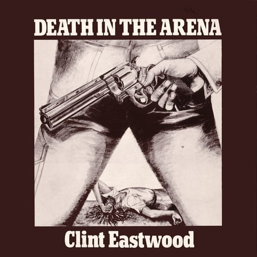 Clint Eastwood – Death In The Arena (LP, Vinyl Record Album)