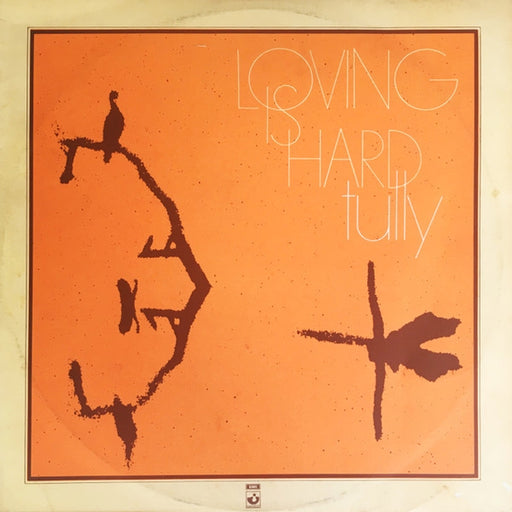 Tully – Loving Is Hard (LP, Vinyl Record Album)