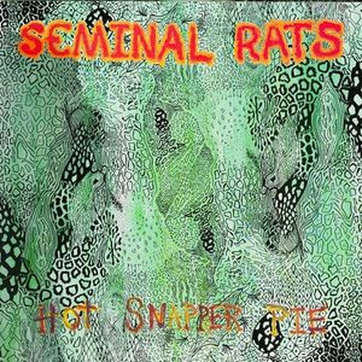 Seminal Rats – Hot Snapper Pie (LP, Vinyl Record Album)