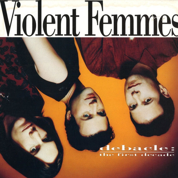 Violent Femmes – Debacle: The First Decade (LP, Vinyl Record Album)