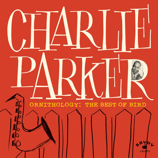 Charlie Parker – Ornithology: The Best Of Bird - Image 1