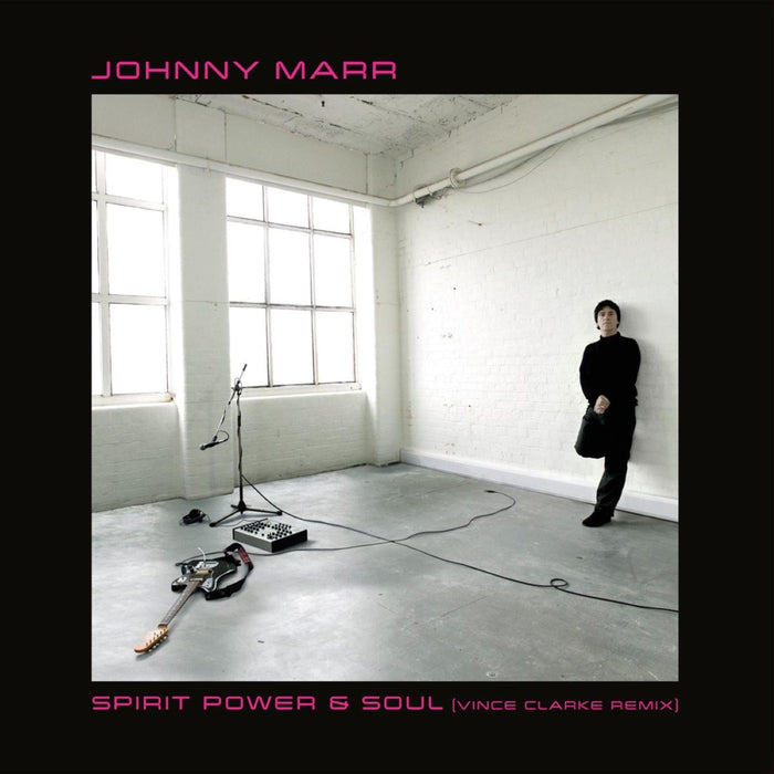 Johnny Marr – Spirit Power & Soul (Vince Clarke Remix) 12" vinyl record