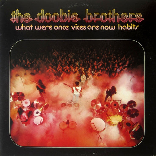 The Doobie Brothers – What Were Once Vices Are Now Habits (LP, Vinyl Record Album)