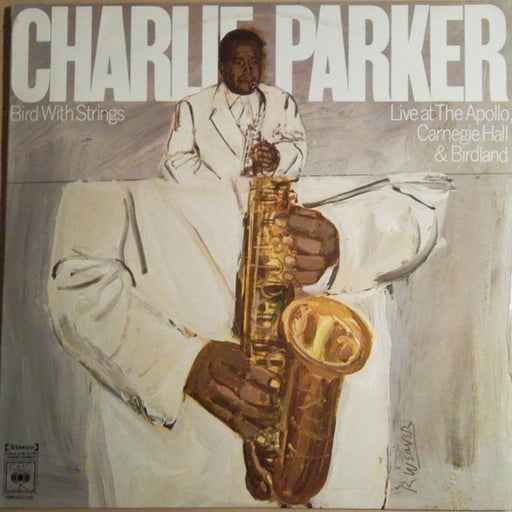 Charlie Parker – Bird With Strings (Live At The Apollo, Carnegie Hall & Birdland) (LP, Vinyl Record Album)