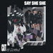 Say She She – Cut & Rewind - Image 1