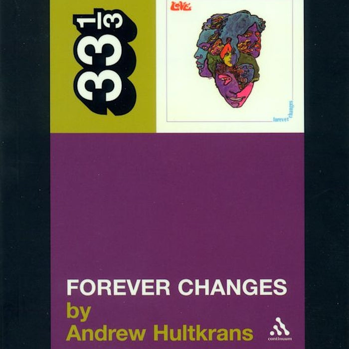 Love's Forever Changes - 33 1/3