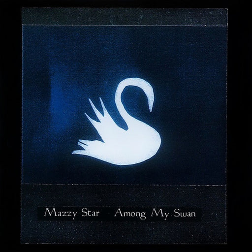 Mazzy Star – Among My Swan (LP, Vinyl Record Album)