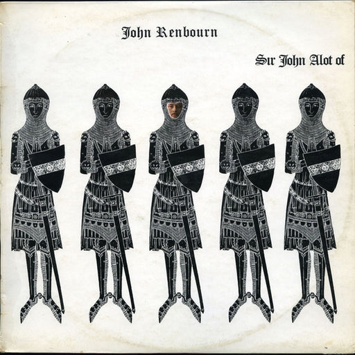 John Renbourn – Sir John Alot Of Merrie Englandes Musyk Thyng & Ye Grene Knyghte (LP, Vinyl Record Album)