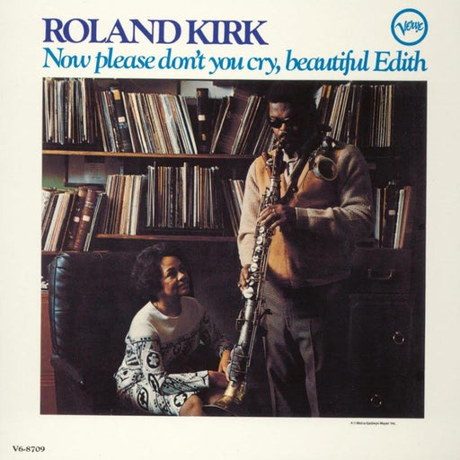 Roland Kirk – Now Please Don't You Cry, Beautiful Edith (LP, Vinyl Record Album)