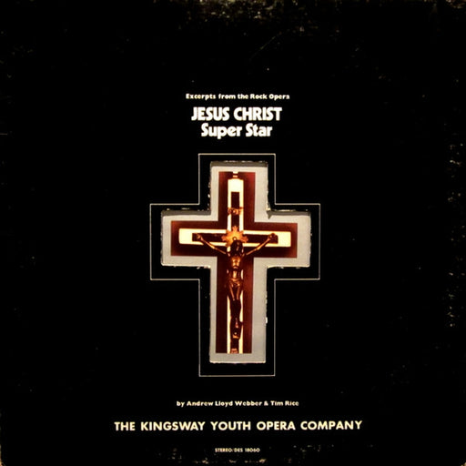 The Kingsway Youth Opera Company – Excerpts From The Rock Opera Jesus Christ Superstar (LP, Vinyl Record Album)