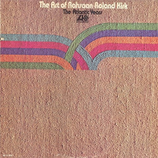 Roland Kirk – The Art Of Rahsaan Roland Kirk - The Atlantic Years (LP, Vinyl Record Album)