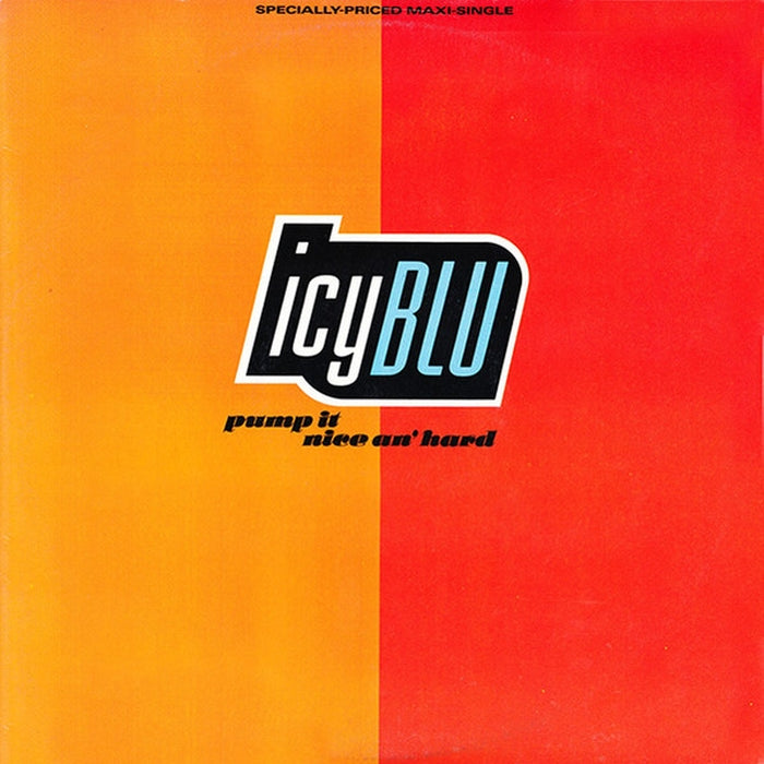 Icy Blu – Pump It (Nice an' Hard) (LP, Vinyl Record Album)